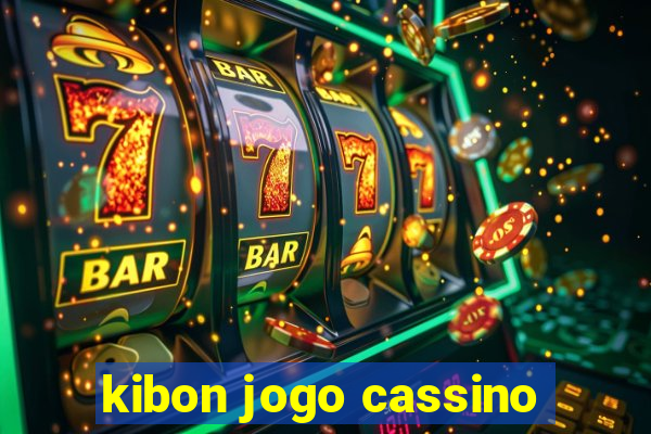 kibon jogo cassino